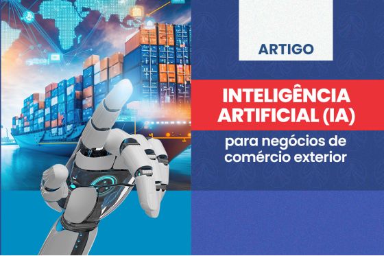 Inteligência artificial (IA) para negócios de comércio exterior