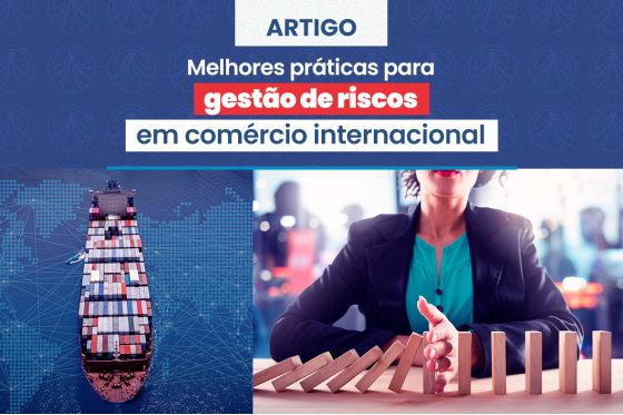 Melhores práticas para gestão de riscos em comércio internacional