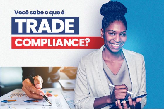 Você sabe o que é Trade Compliance?